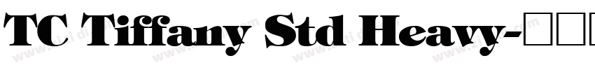 TC Tiffany Std Heavy字体转换